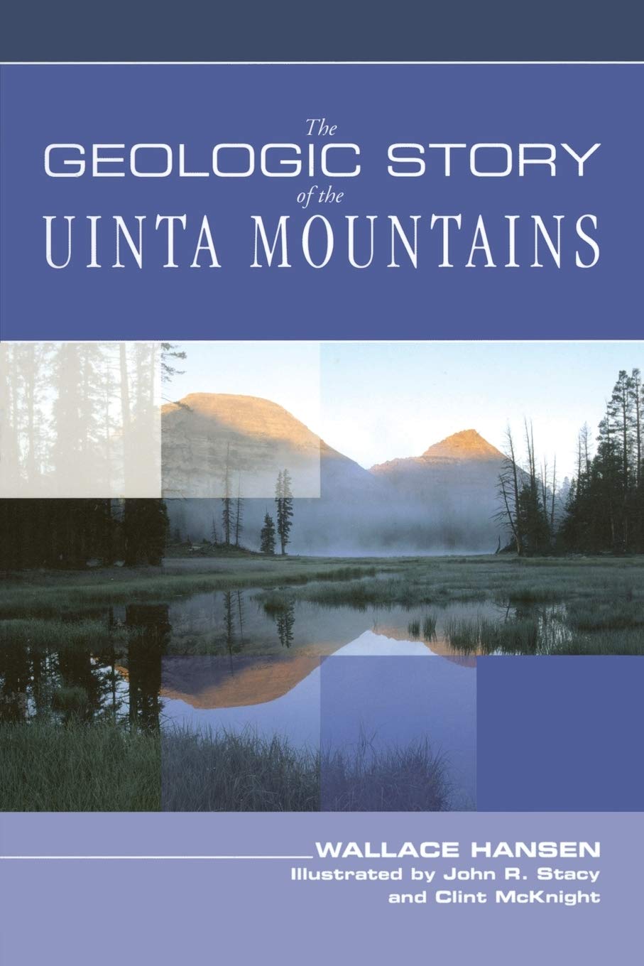 Geologic Story of the Uinta Mountains, The - DF